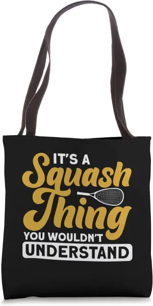 A Squash Thing For Squash Player Tote Bag