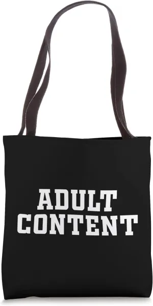 Adult Content – Funny Explicit Warning Statement Tote Bag