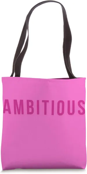 AMBITIOUS empowerment confident statement Tote Bag