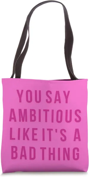 AMBITIOUS empowerment confident statement Tote Bag