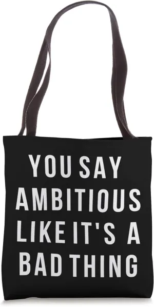 AMBITIOUS empowerment confident statement Tote Bag