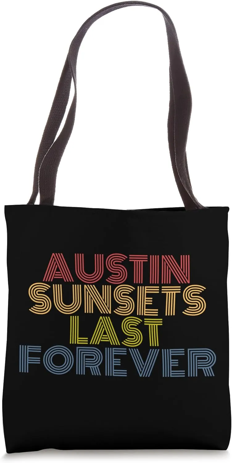 Austin Sunsets Last Forever Bold Texas Retro Vibes Tote Bag