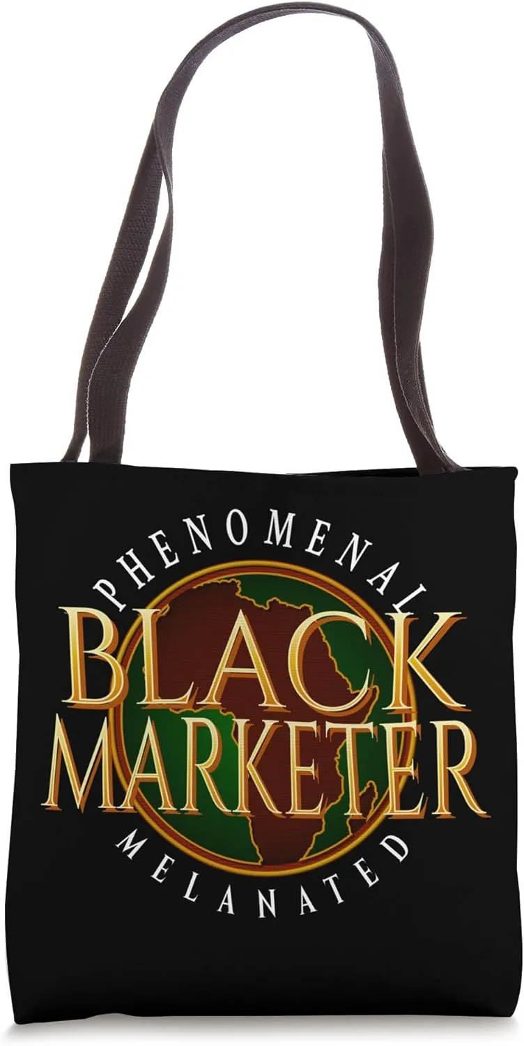Black Marketer Phenomenal Melanated Tote Bag