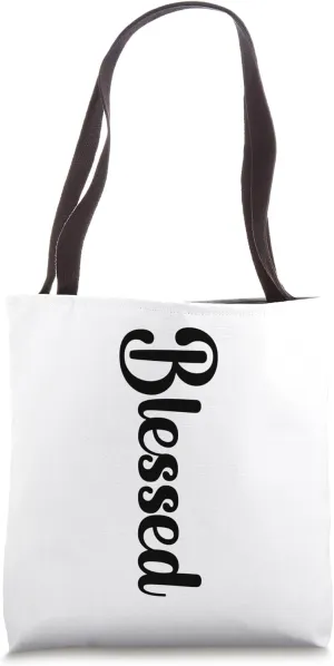 BLESSED - NICE LARGE BOLD BLACK MOTIVATIONAL TEXT DESIGNED Tote Bag
