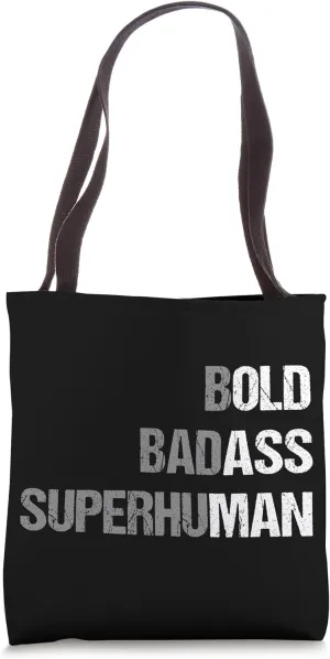 Bold Badass Superfuman Old Ass Man Funny Father Grandpa Dad Tote Bag