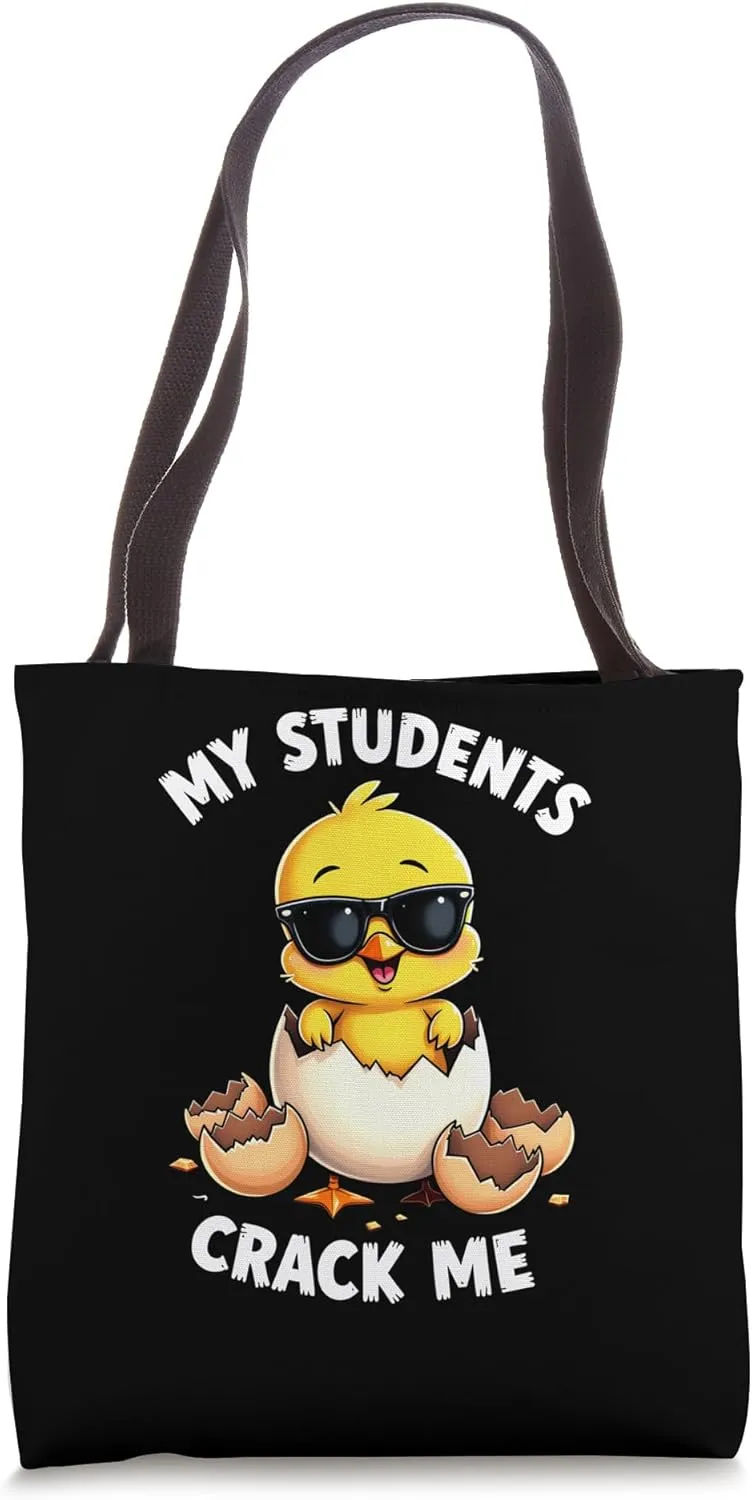 Bold Chick Teacher - My Students Crack Me Up Tote Bag