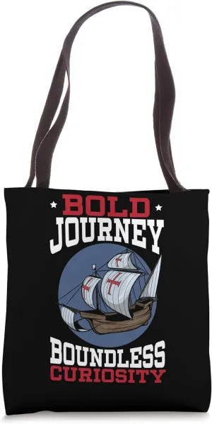 Bold Journeys Boundless Curiosity Columbus Day Tote Bag