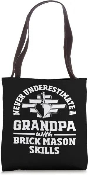 Bricklayer Never Underestimate A Grandpa Tote Bag