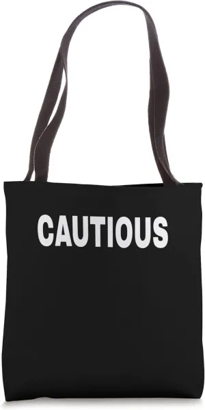 CAUTIOUS Mood Emotion Bold White Text Apparel Tote Bag
