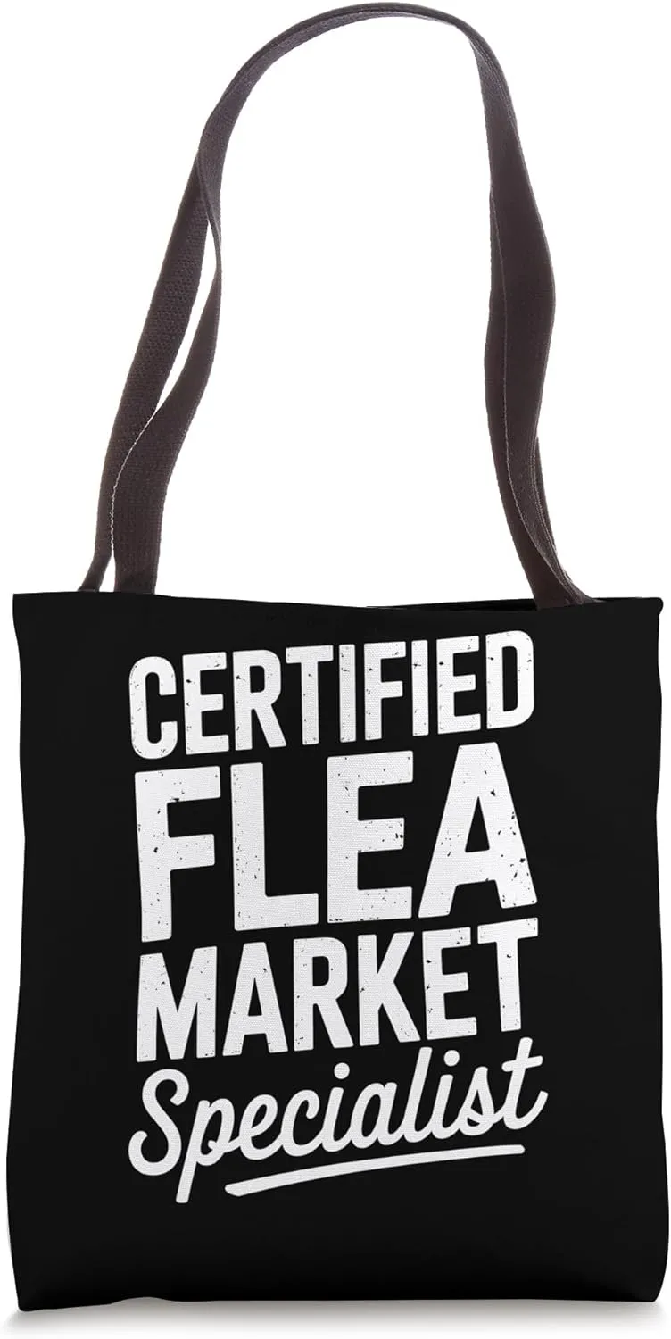 Certified Flea Market Specialist Funny Picker Tote Bag