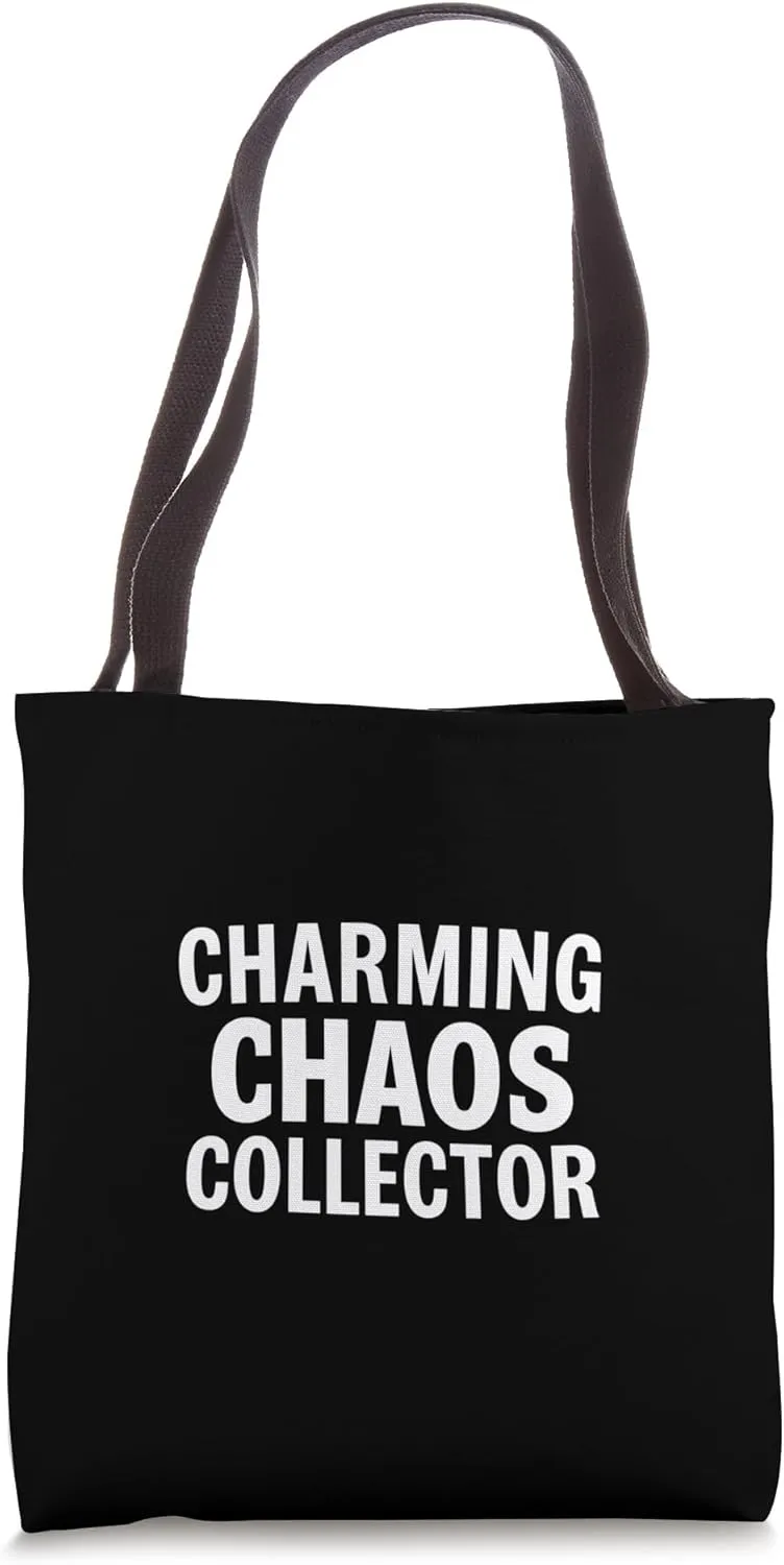 CHARMING CHAOS COLLECTOR Bold Typography Tote Bag