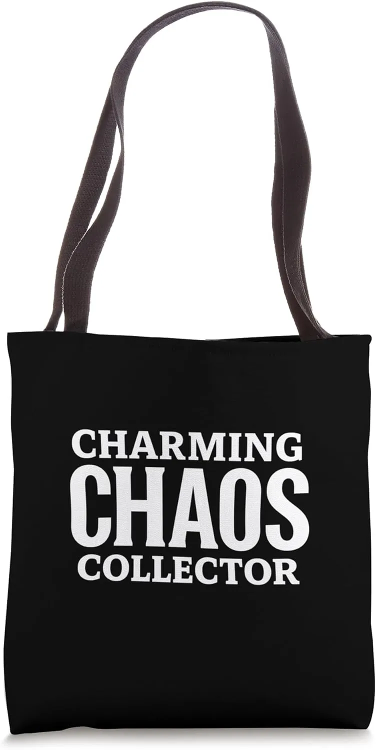 CHARMING CHAOS COLLECTOR Bold Typography Tote Bag