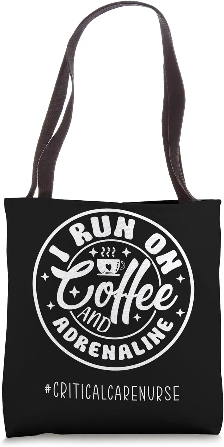 Coffee and Adrenaline ER Critical Care Nurse ICU Tote Bag