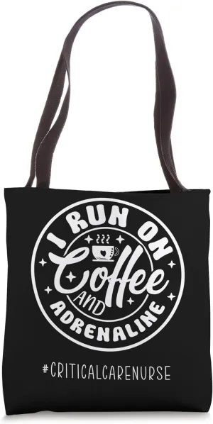 Coffee and Adrenaline ER Critical Care Nurse ICU Tote Bag