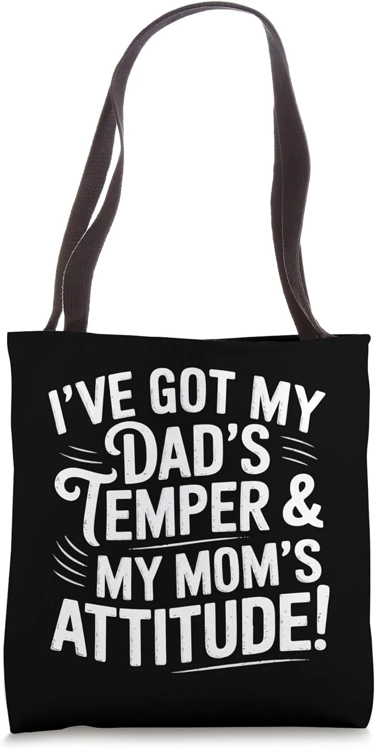 Dad’s Temper Mom’s Attitude Funny Family Personality Humor Tote Bag