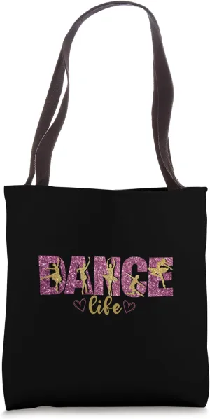 Dance Life Dancer Present Ballet Hip Hop Lyrical Jazz Dancer Tote Bag