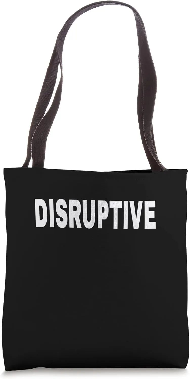 DISRUPTIVE Mood Emotion Bold White Text Apparel Tote Bag