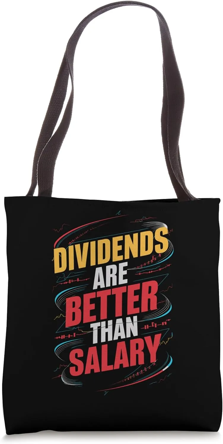 Dividends Beat Salary Investment Quote Tote Bag
