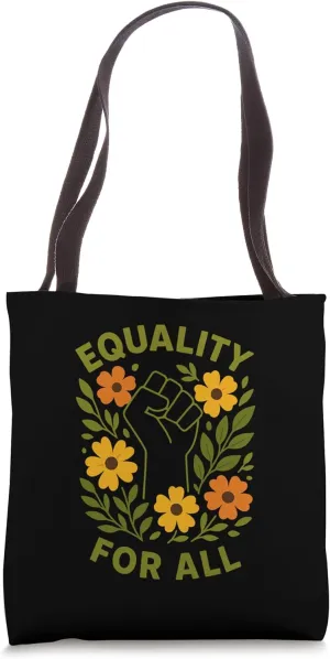Equality For All Raised Fist Bold Social Justice Activism Tote Bag