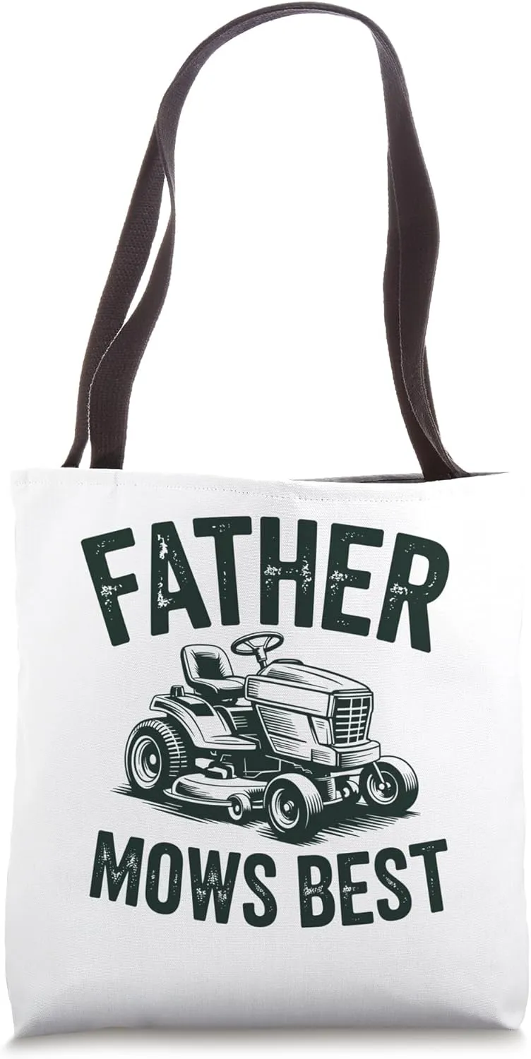 Father Mows Best Riding Lawn Mower Yard Tractor Tote Bag