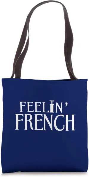 Feelin French Anti Capitalism Social Justice Liberal Leftist Tote Bag