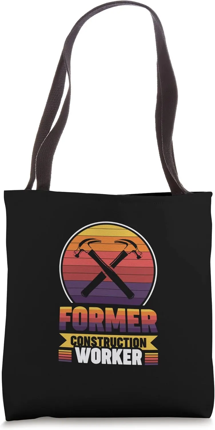 Former Construction Worker Tote Bag