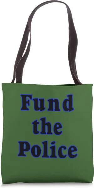 Fund the Police | Bold Text | Black and Blue Tote Bag