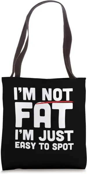 Funny and Bold Statement Easy to Spot Tote Bag