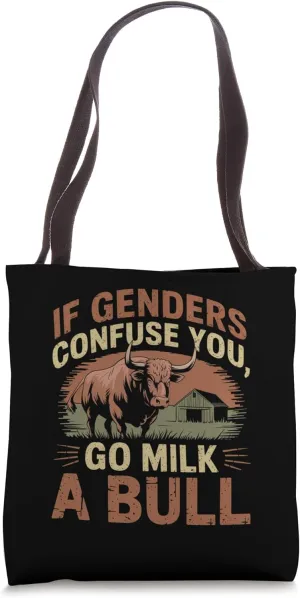 Funny Quote if Genders Confuse You Go Milk a Bull Vintage Tote Bag