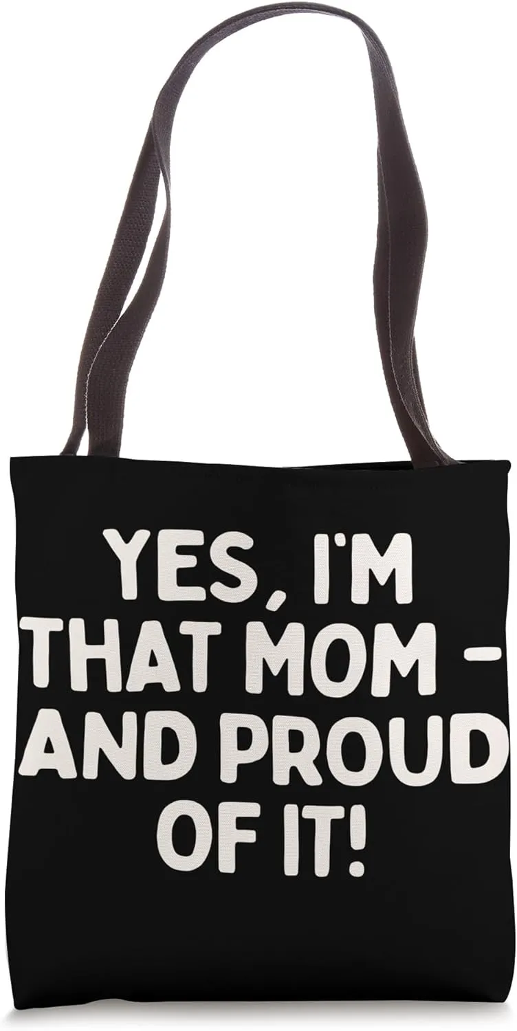 Funny Sassy Mom Quote Sarcastic Typography Bold Unapologetic Tote Bag
