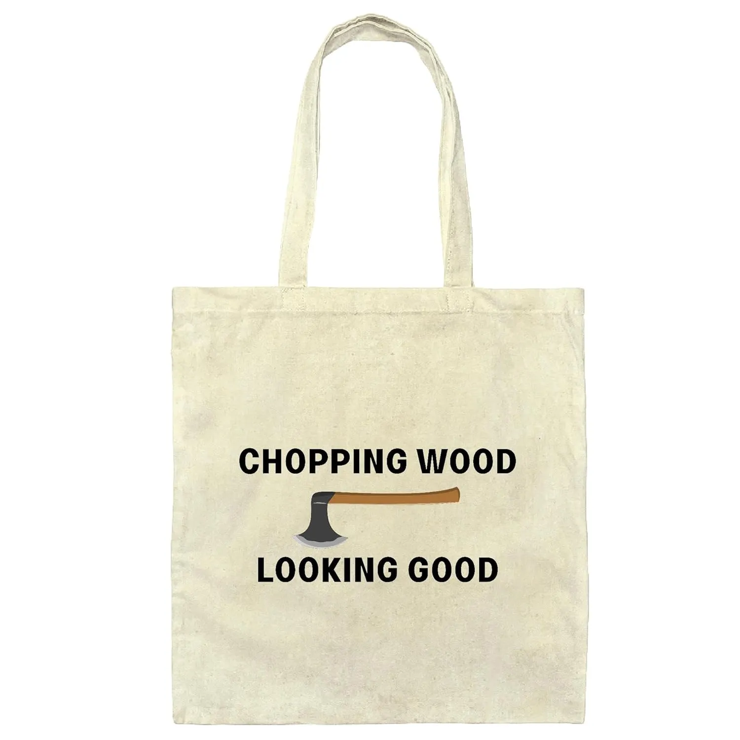Gift Idea Tote Bag Funny Logger Chopping Wood Looking Good Woodworker Natural White Multicolor Canvas Tote Bag