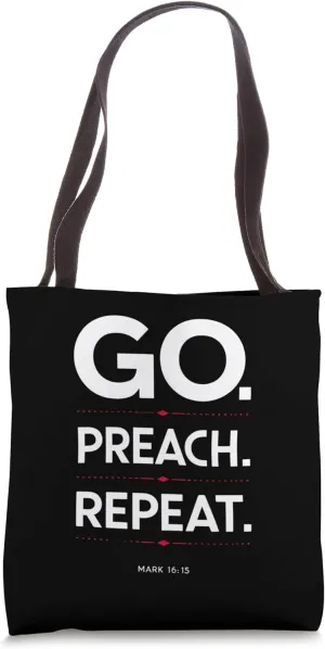 Go Preach Repeat Christian Design Bold Faith Message Tote Bag