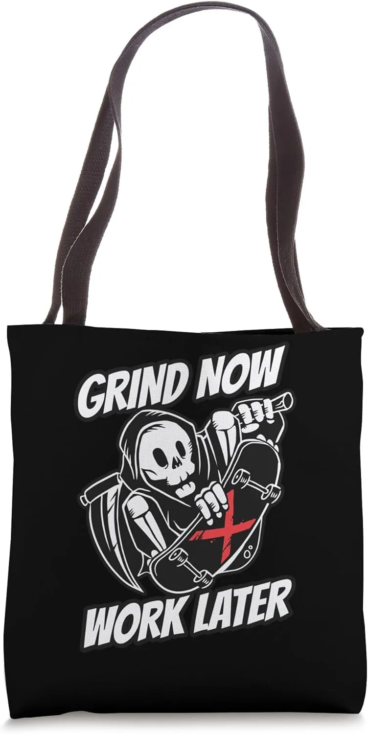 Grind Now Work Later Motivational Skateboarding Tote Bag