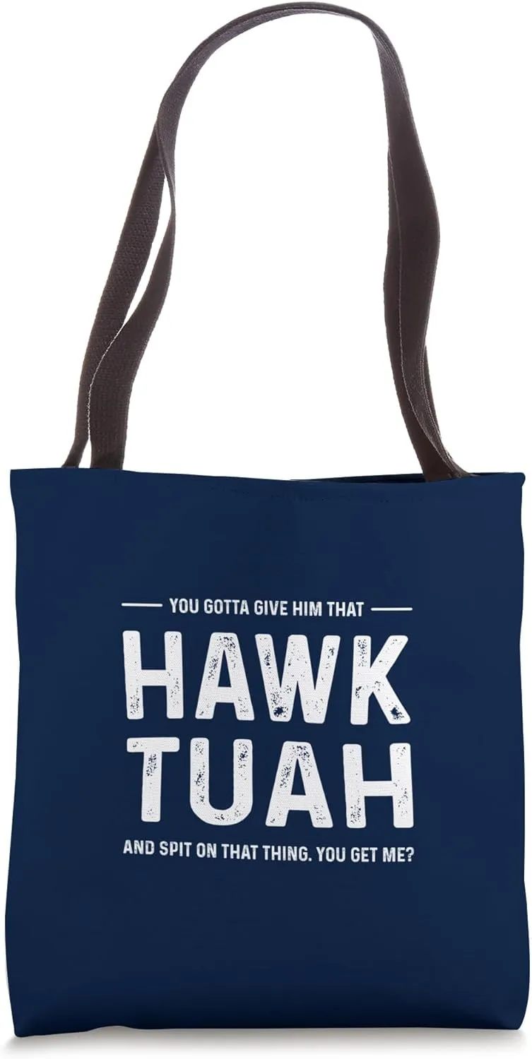 HAWK TUAH Tote Bag