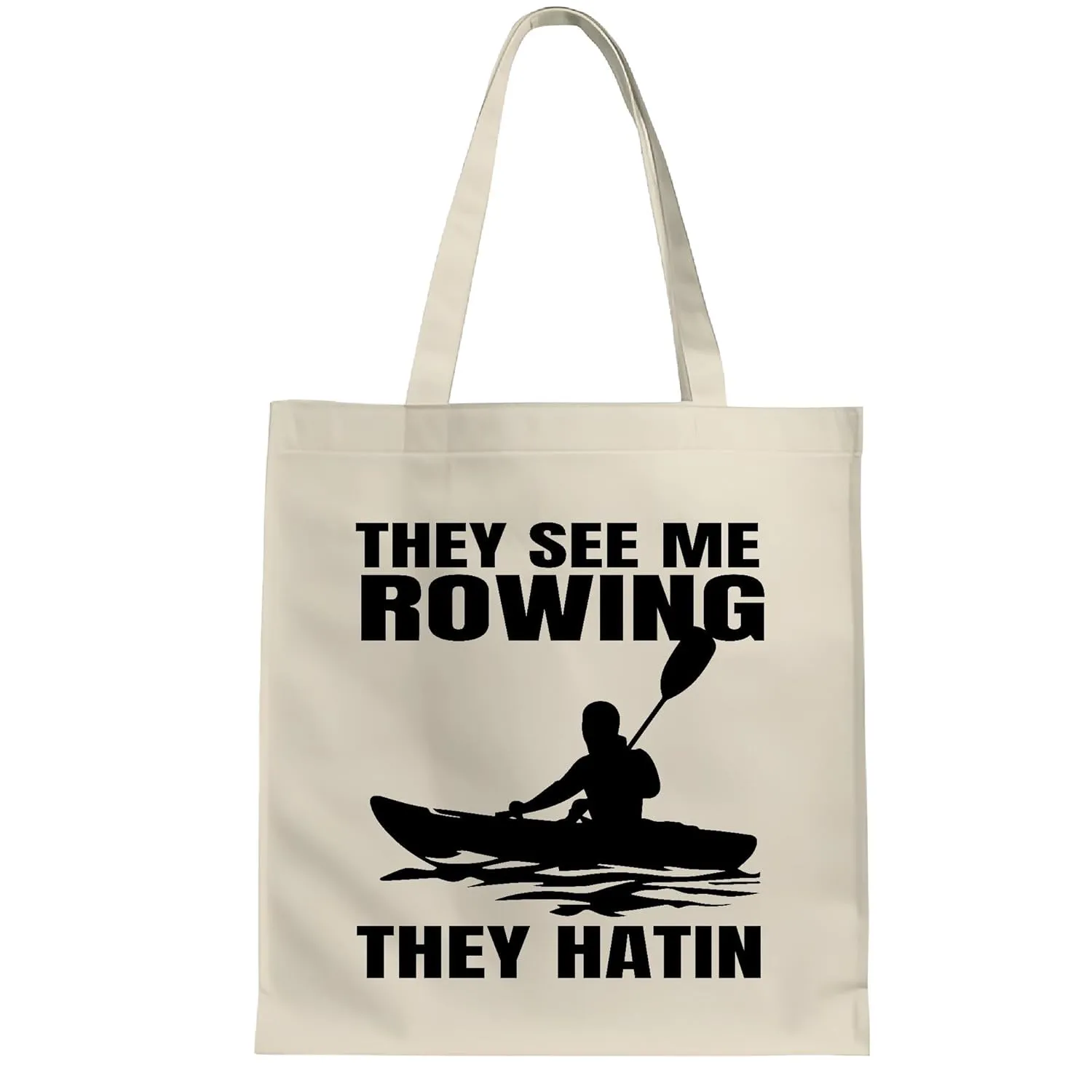Hilarious Kayaking for Adventure Enthusiasts Rowing with Attitude Natural White Multicolor Canvas Tote Bag