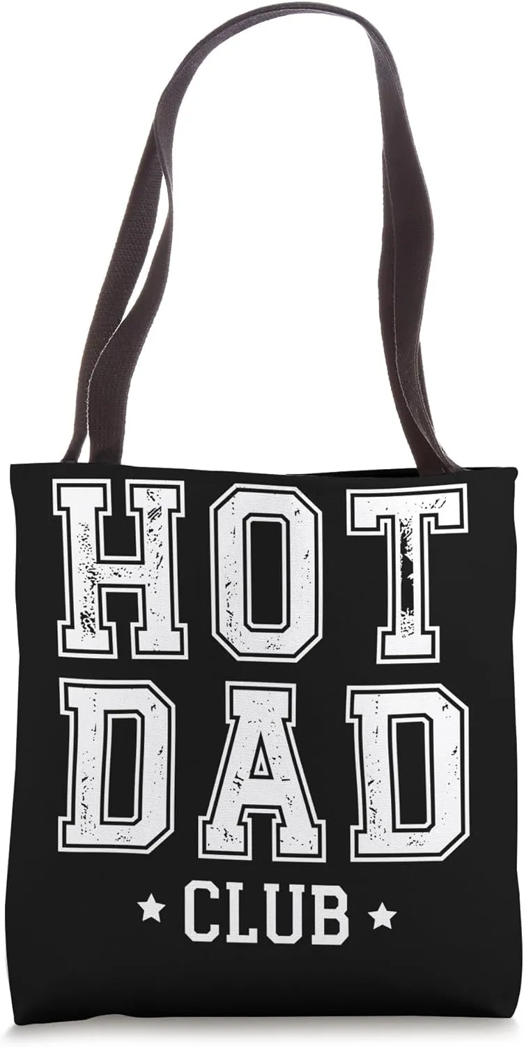 Hot Dad Club Bold Statement Design Tote Bag