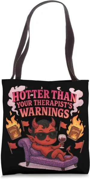 HotterThan Your Therapist’s Warnings Devil Tote Bag