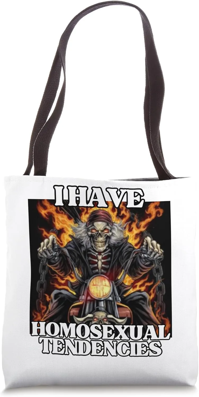 I Have Homosexual Tendencies Funny Edgy Hard Skeleton Meme Tote Bag