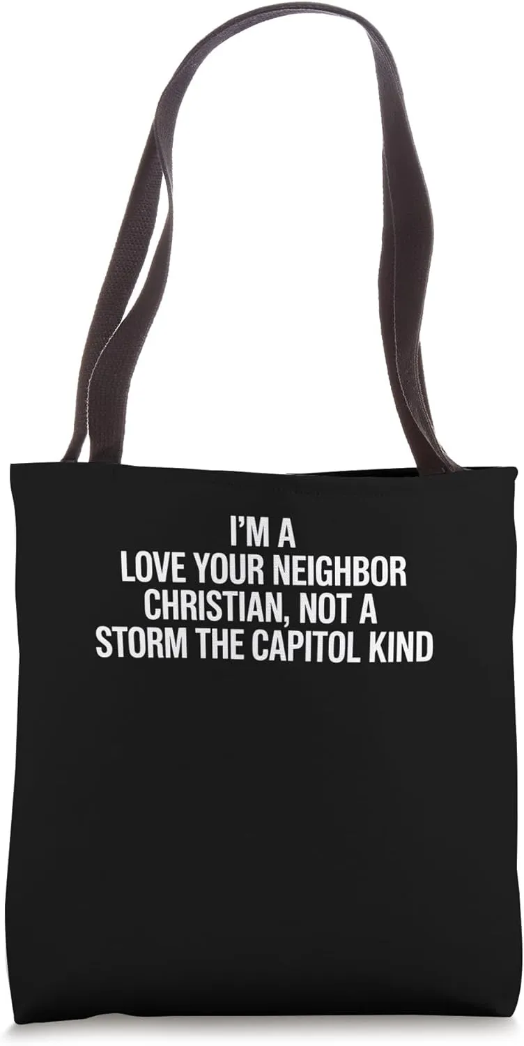I'm A Love Your Neighbor Christian Tote Bag