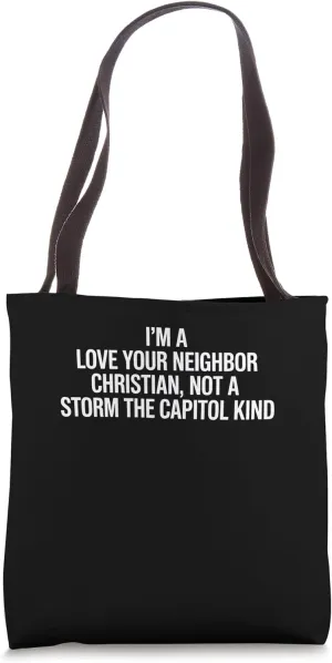 I'm A Love Your Neighbor Christian Tote Bag