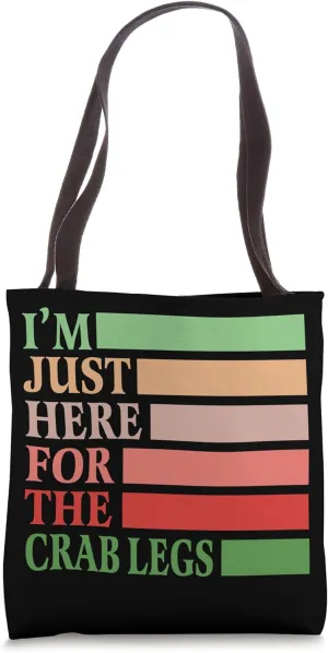 I'm Just Here For The Crab Legs Vintage Funny Food Tote Bag