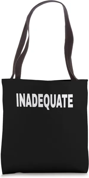 INADEQUATE Mood Emotion Bold White Text Apparel Tote Bag