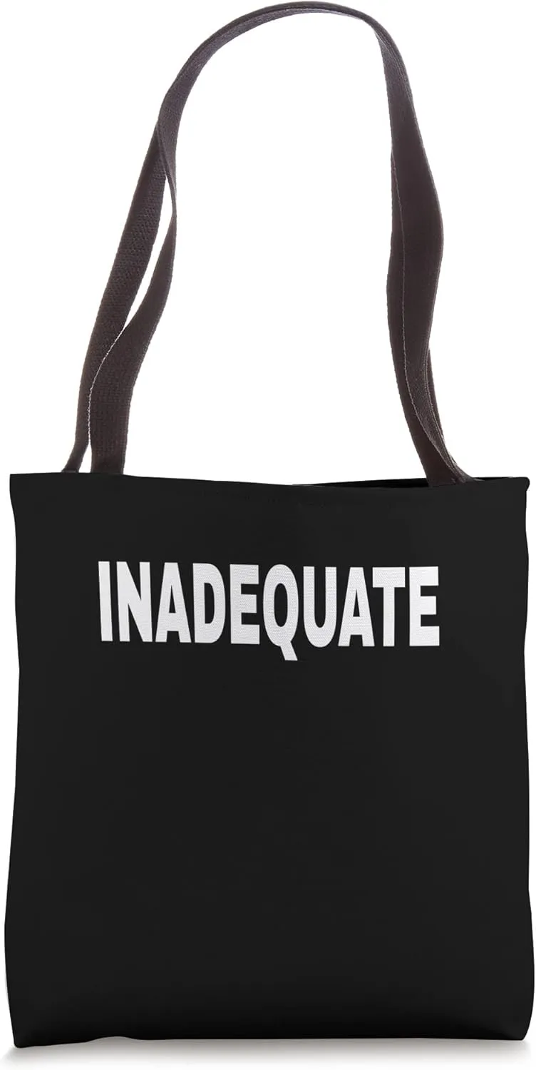 INADEQUATE Mood Emotion Bold White Text Apparel Tote Bag