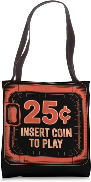 Insert Coin To Play Arcade Gaming Retro Gamer Tote Bag