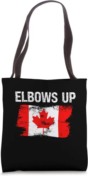 Inspirational Elbows Up Canada Strong And Canadian Pride Tote Bag