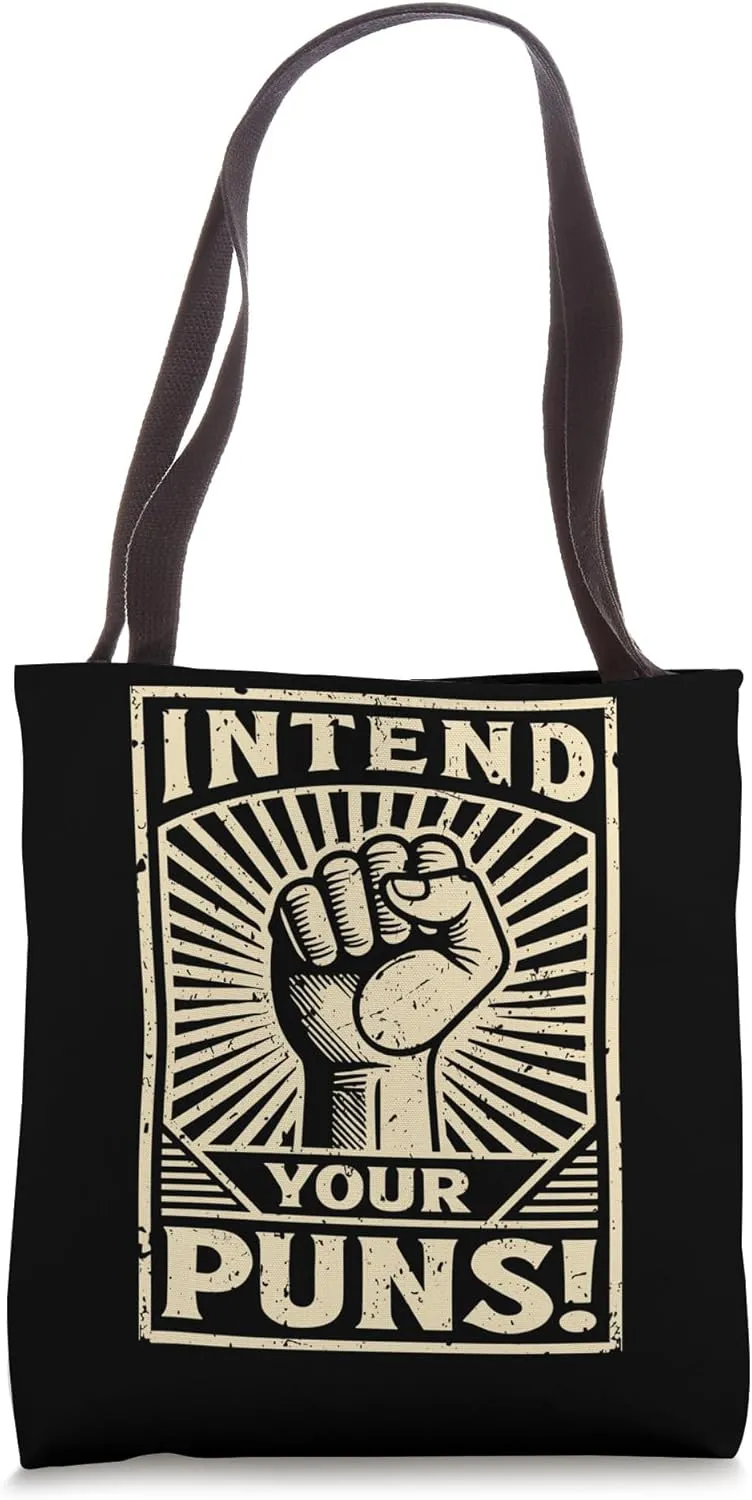 Intend Your Puns Tote Bag