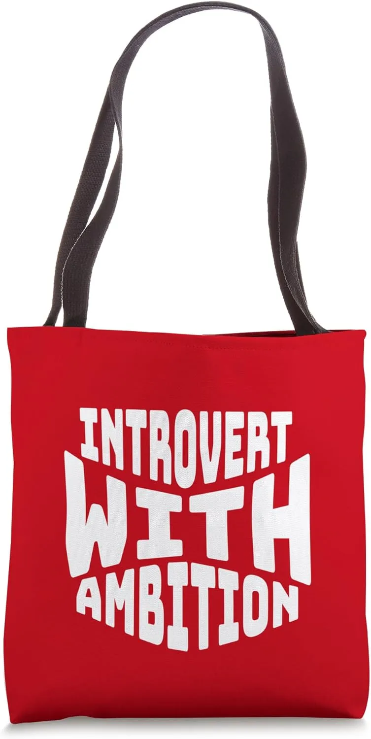 Introvert with Ambition, Bold Motivational Quote Tote Bag