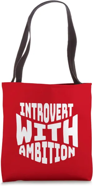 Introvert with Ambition, Bold Motivational Quote Tote Bag