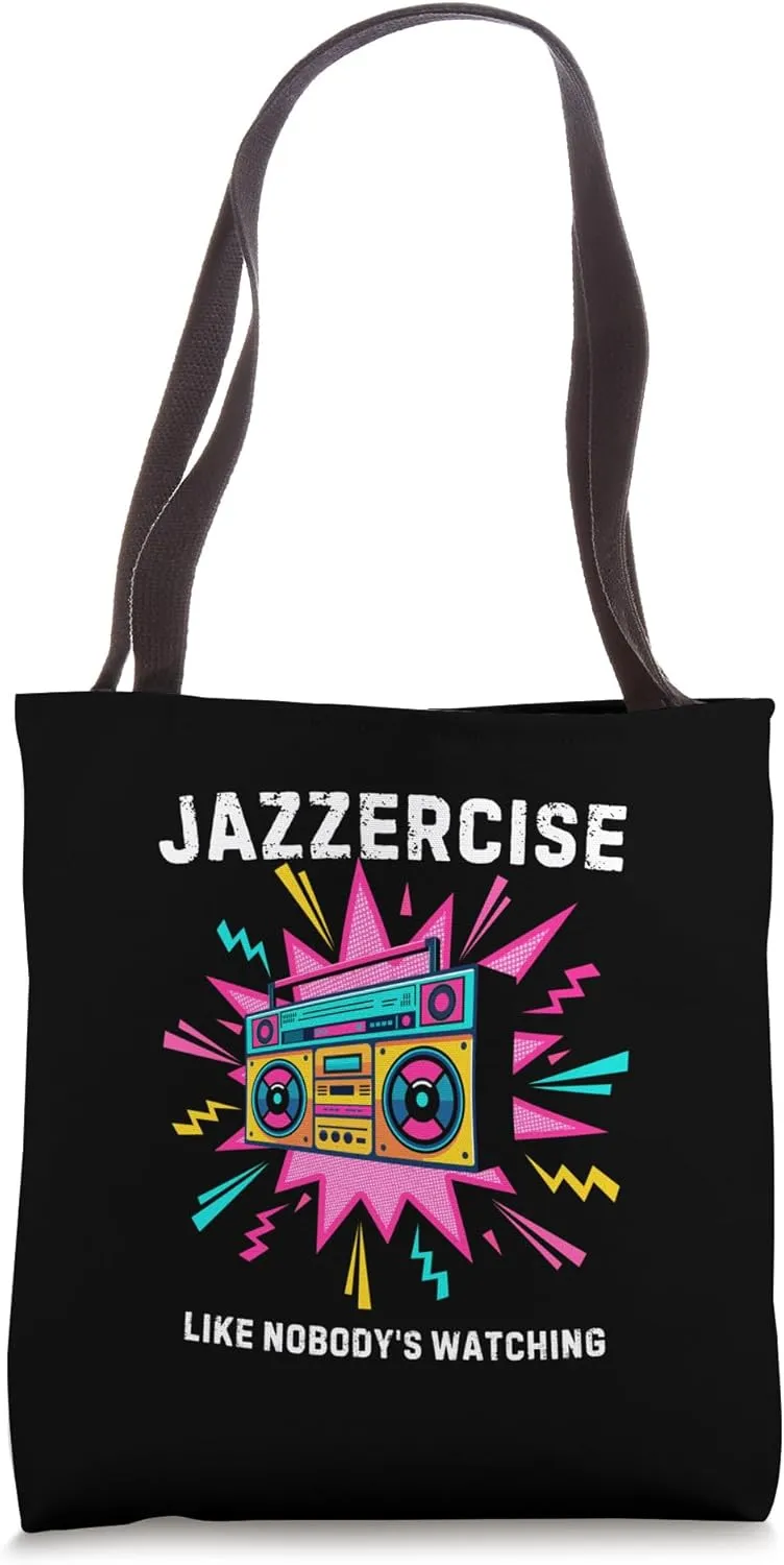 Jazzercise Like Nobody's Watching | Retro 80s Fitness Tote Bag
