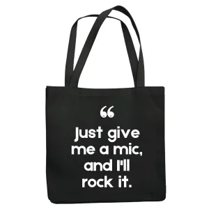 Just give have me a mic and I will Rock it for Musician Songwriter Music Player Navy Black Multicolor Canvas Tote Bag